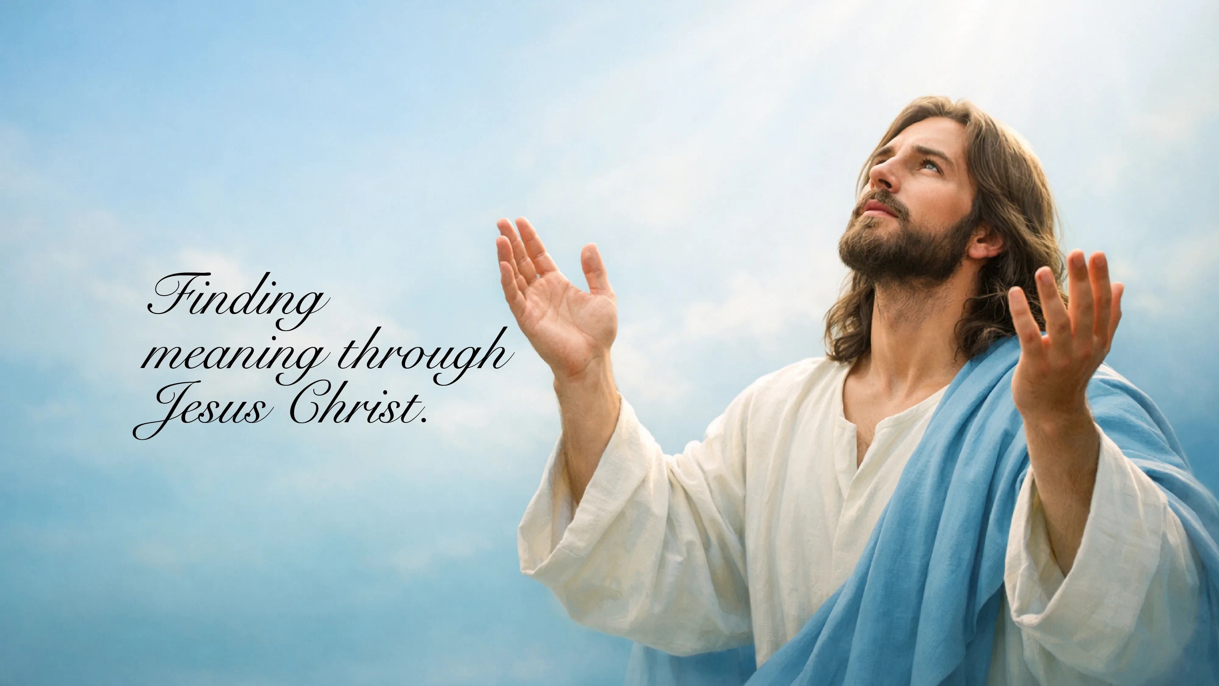 Finding meaning through Jesus Christ